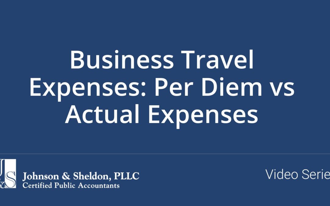 Business Travel Expenses: Per Diem vs Actual Expenses