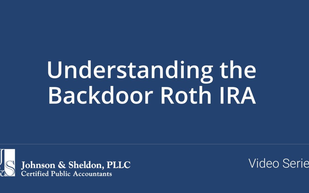 Understanding the Backdoor Roth IRA