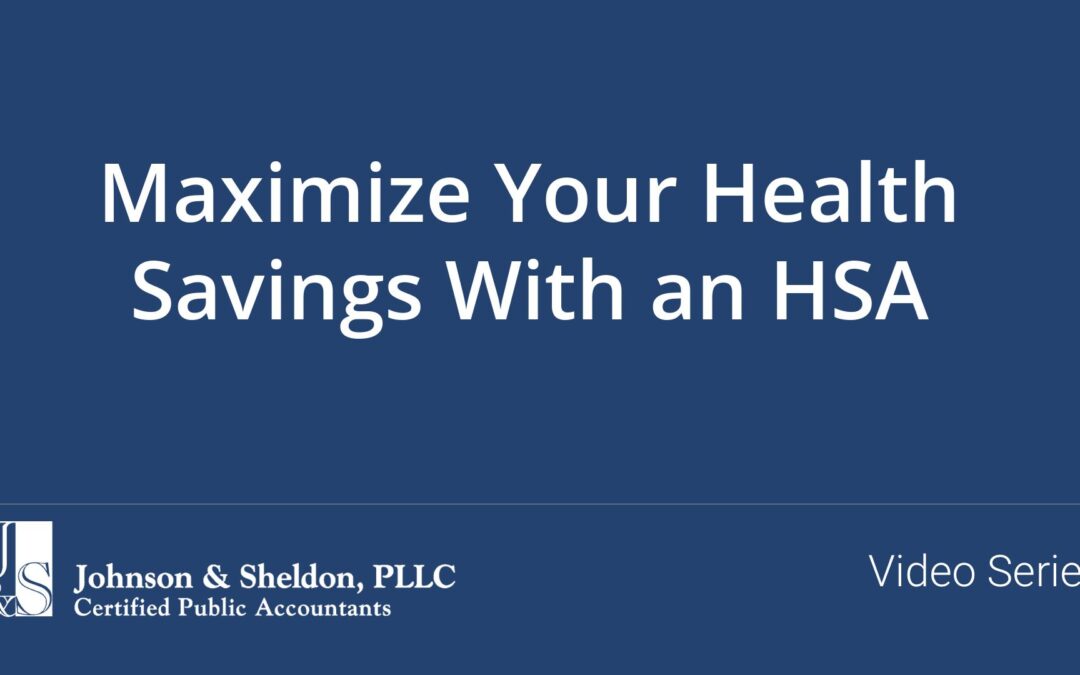 Maximize Your Health Savings With an HSA