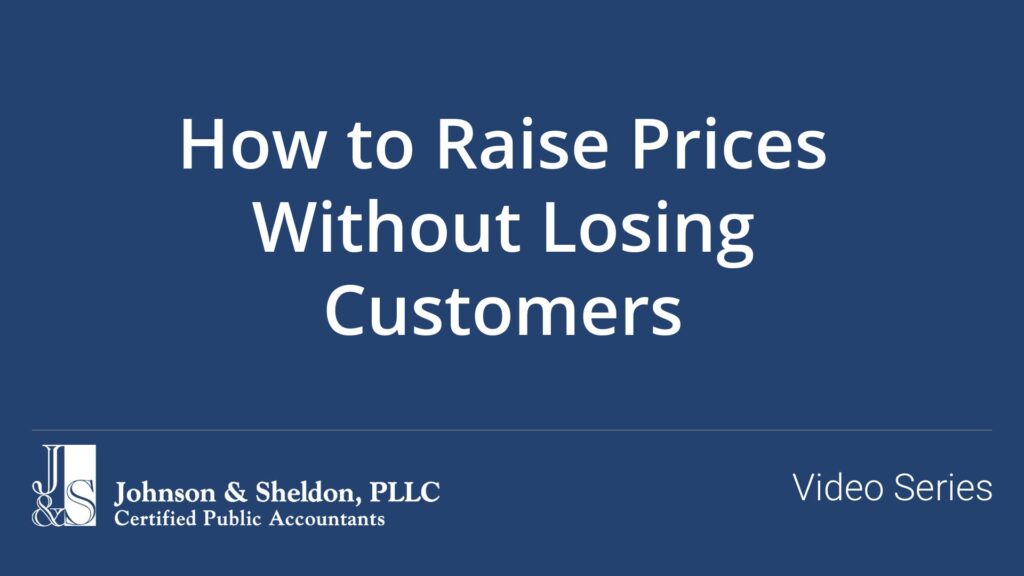 How to Raise Prices Without Losing Customers