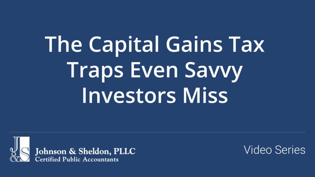 The Capital Gains Tax Traps Even Savvy Investors Miss