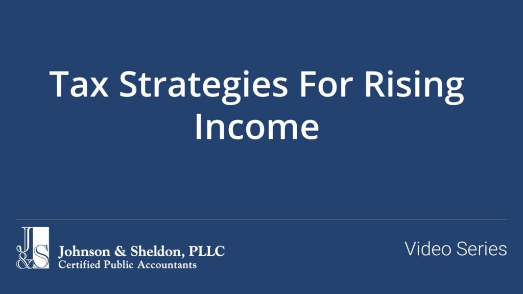 Tax Strategies For Rising Income