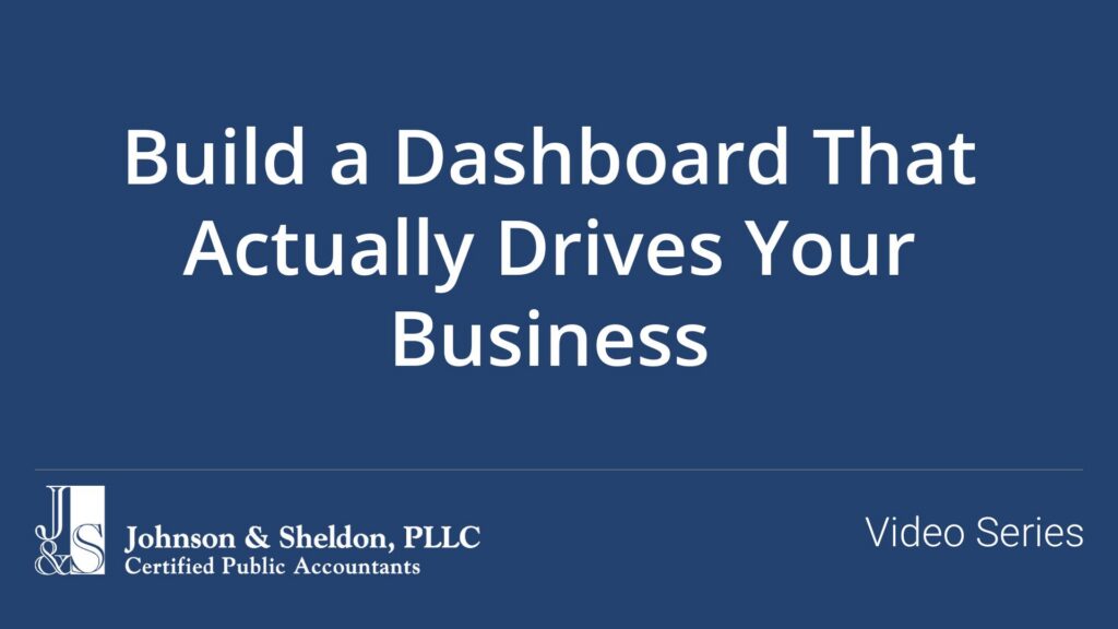 Build a Dashboard That Actually Drives Your Business
