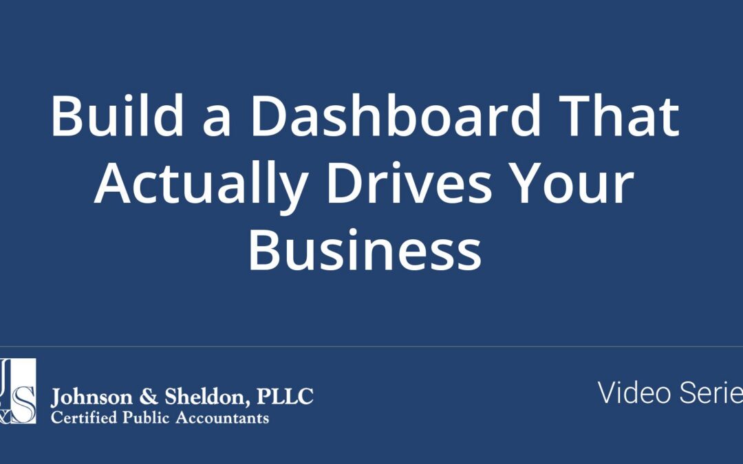 Build a Dashboard That Actually Drives Your Business